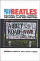 Reading the Beatles: Cultural Studies, Literary Criticism, and the Fab Four - Womack Kenneth, Todd F. Davis