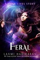 Feral (Many Lives Book 1) - Laxmi Hariharan