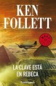 La clave está en Rebeca - Ken Follett