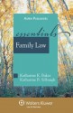 Family Law: The Essentials (Essentials (Wolters Kluwer)) - Katharine Baker, Katharine B. Silbaugh