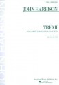 Trio II: for Violin, Violoncello, and Piano (Score and Parts) - John Harbison