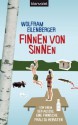 Finnen von Sinnen: Von einem, der auszog, eine finnische Frau zu heiraten (German Edition) - Wolfram Eilenberger