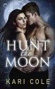 Hunt the Moon - Kari Cole