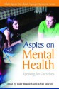 Aspies on Mental Health: Speaking for Ourselves - Dean Worton, Luke Beardon, Janet Christmas