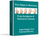 Five Steps to Recovery from Parkinsons Disease - Robert Rodgers
