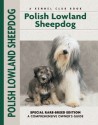 Polish Lowland Sheepdog: Special Rare-breed Edtion - Betty Augustowski, Elzbieta Augustowska, Mary Bloom, Elizabeth Augustowski