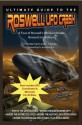 Ultimate Guide to the Roswell UFO Crash - Revised 2nd Edition - John LeMay, Noe Torres, E. J. Wilson, Joe Calkins, Jesse Jr. Marcel