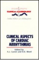 Clinical Aspects of Cardiac Arrhythmias - A. John Camm, David E. Ward