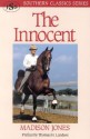 The Innocent (Southern Classics Series) - Madison Jones, Thomas H. Landess