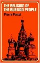 The Religion of the Russian People - Pierre Pascal