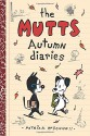 The Mutts Autumn Diaries (Mutts Kids) - Patrick McDonnell