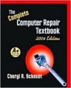 Complete Computer Repair Textbook - Cheryl A. Schmidt