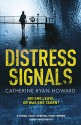 Distress Signals - Catherine Ryan Howard