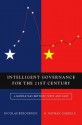 Intelligent Governance for the 21st Century: A Middle Way between West and East - Nicolas Berggruen, Nathan Gardels