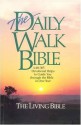 The Daily Walk Bible (Living Bible) - Walk Thru the Bible (Educational Ministry), Bruce H. Wilkinson, Peter M. Wallace, John W. Hoover