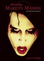 Dissecting Marilyn Manson - Gavin Baddeley