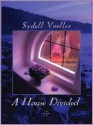 A House Divided (Five Star Expressions) - Sydell Voeller