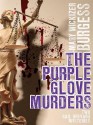 Purple Glove Murders, The: Two Gail Brevard Mysteries - Mary Wickizer Burgess