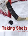 Taking Shots - Toni Aleo