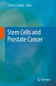 Stem Cells and Prostate Cancer - Scott D. Cramer