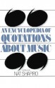 An Encyclopedia Of Quotations About Music - Nat Shapiro