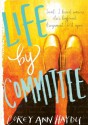 Life by Committee - Corey Ann Haydu