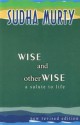 Wise and Otherwise: A Salute to Life - Sudha Murty