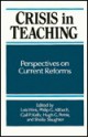 Crisis in Teaching - Lois Weis, Philip G. Altbach, Hugh G. Petrie, Gail P. Kelly, Slaughter