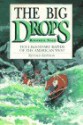 The Big Drops: Ten Legendary Rapids of the American West - Roderick Nash