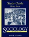 Sociology: Study Guide - Henry Borne, John J. Macionis