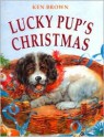 Lucky Pup's Christmas - Ken Brown