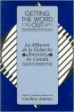 Getting the Word Out: La Diffusion de La Recherche Feministe Au Canada - Caroline Andrew