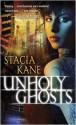 Unholy Ghosts - Stacia Kane