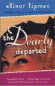 The Dearly Departed - Elinor Lipman