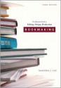 Bookmaking: Editing, Design, Production - Marshall Lee