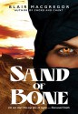 Sand of Bone (Chronicles of the Sands Book 1) - Blair MacGregor