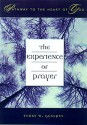 The Experience Of Prayer (Glaspey, Terry W. Pathway To The Heart Of God Series.) - Terry W. Glaspey, Cumberland House Publishing