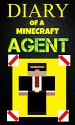 Minecraft: Diary of a Minecraft Agent Book 1: The Cosmic Cube Saga - The Mystery Land (An Unofficial Minecraft Book) - Alex Anderson, Kevin Hunt, kid, Diary wimpy kid