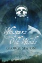 Whispers of Old Winds (2016 edition) - George Seaton