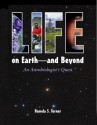 Life on Earth - and Beyond: An Astrobiologist's Quest - Pamela S. Turner