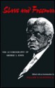 Slave and Freeman: The Autobiography of George L. Knox - George Knox