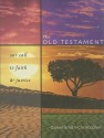 The Old Testament: Our Call to Faith & Justice - Daniel L. Smith-Christopher