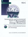 Sustainability and Environmental Impact of Renewable Energy Sources - Royal Society of Chemistry, Ronald E. Hester, Royal Society of Chemistry, Bernard J Bulkin, Fiona Mullins, Adrian Loening