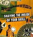 Shaving the Inside of Your Skull - Mel Ash