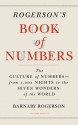 Rogerson's Book of Numbers: The Secret Histories of Numbers, Both Legendary and Obscure - Barnaby Rogerson