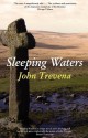 Sleeping Waters (Valancourt Classics) - John Trevena, Ernest George Henham, Gerald Monsman