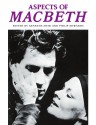 Aspects of Macbeth - Kenneth Muir, Philip Edwards