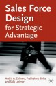 Sales Force Design for Strategic Advantage - Andris Zoltners, Prabha Sinha, Sally Lorimer