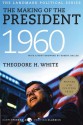 The Making of the President 1960 - Theodore H. White