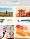 Shiro: Wit, Wisdom & Recipes from a Sushi Pioneer - Shiro Kashiba, Ann Norton